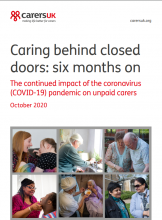 Caring behind closed doors: Six months on: The continued impact of the coronavirus (COVID-19) pandemic on unpaid carers